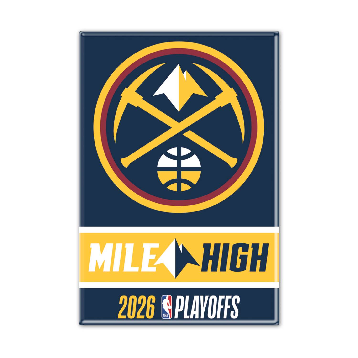 The top section features a large circular team logo on a navy blue background. Below it, a yellow stripe reads 'MILE HIGH' with a mountain graphic, and a thin navy bottom border features '2026 PLAYOFFS' with the NBA logo.