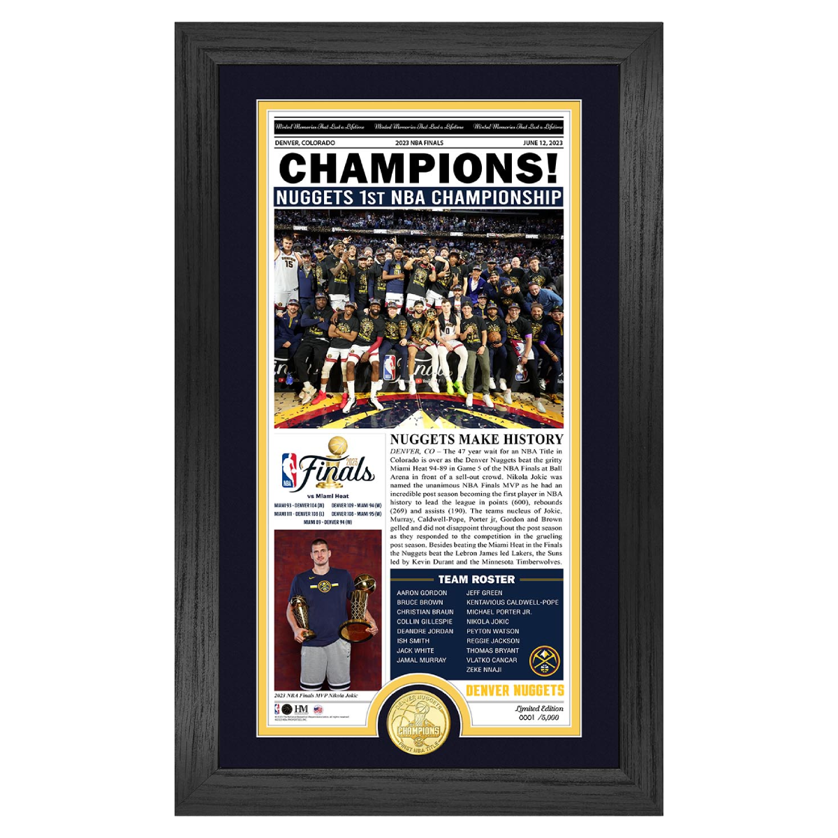 Denver Nuggets 2023 NBA Finals Champions Team Picture Vertical Newspaper Framed, Players Standing across the back with other players sitting upfront on the award stage. Taken post Game 5 win. Players wearing NBA finals champion shirts. Frame included black wood/blue paper outline. Finals article underneath team picture with picture of Finals MVP Jokic. Team Roster Under article in bottom right corner.